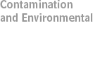 Contamination and Environmental